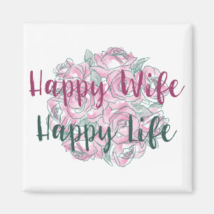 Happy Wife Happy Life Magnet