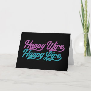 Happy Wife Happy Life Mother's Day   Greeting Card