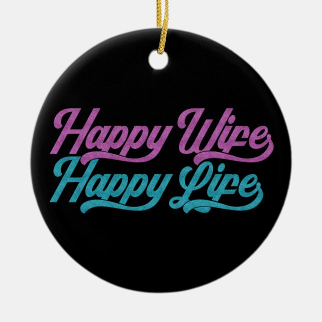 Happy Wife Happy Life Mother's Day | Ornament (Front)