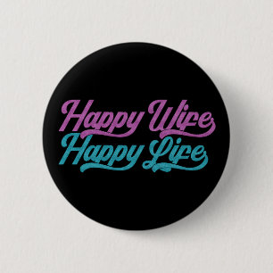 Happy Wife Happy Life Mother's Day Pin Button