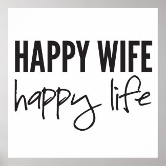 Happy Wife Happy Life Poster