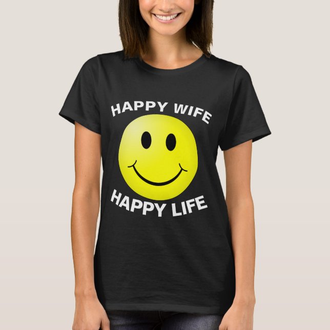 HAPPY WIFE HAPPY LIFE T-Shirts (Front)