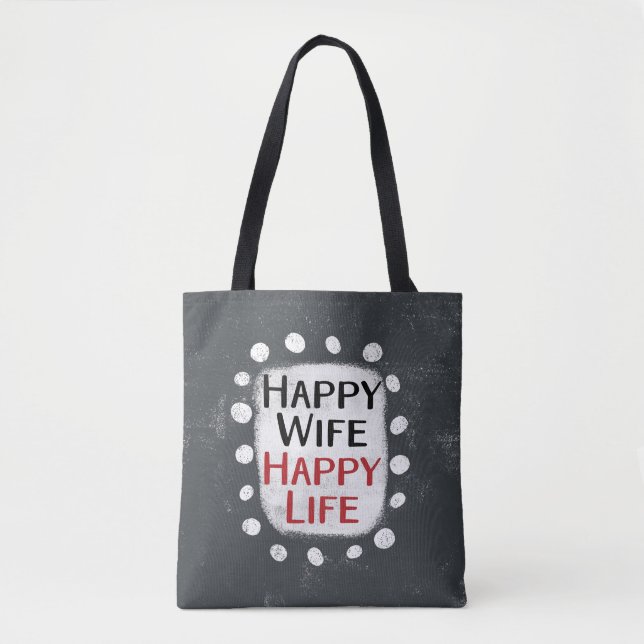 Happy Wife Happy Life Tote Bag (Front)