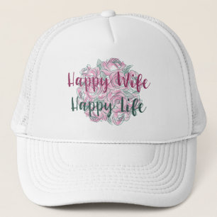 Happy Wife Happy Life Trucker Hat