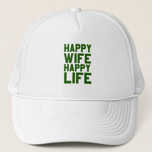 Happy wife happy life trucker hat (Front)