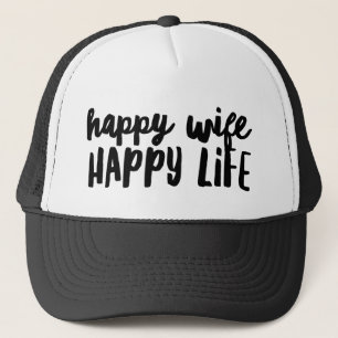 Happy Wife Happy Life Trucker Hat