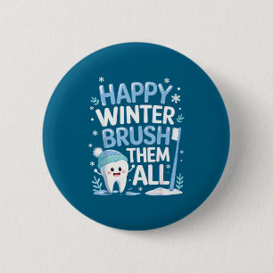 Happy Winter Bruhem All Teeth Dental Dentist Chris 6 Cm Round Badge