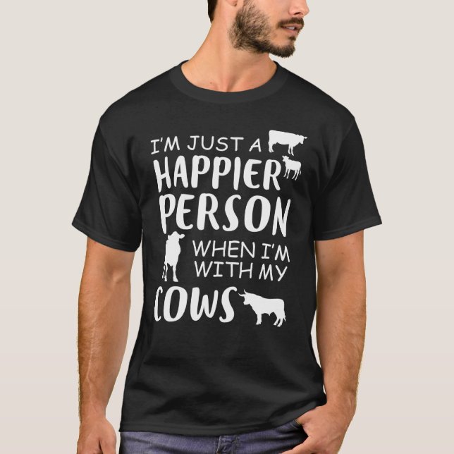 Happy With Cows Cow T-Shirt (Front)