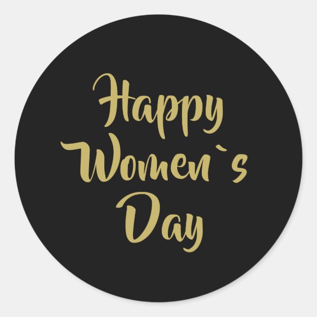 Happy Women`s Day Golden Black Classic Round Sticker (Front)