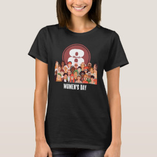Happy Women's Day 8 March 2023 International Women T-Shirt