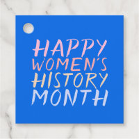 HAPPY WOMEN'S HISTORY MONTH