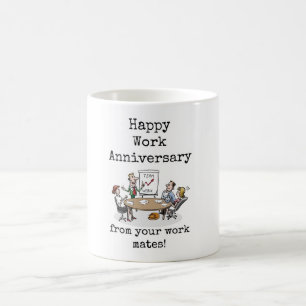 Happy Work Anniversary from your Work Mates Mug