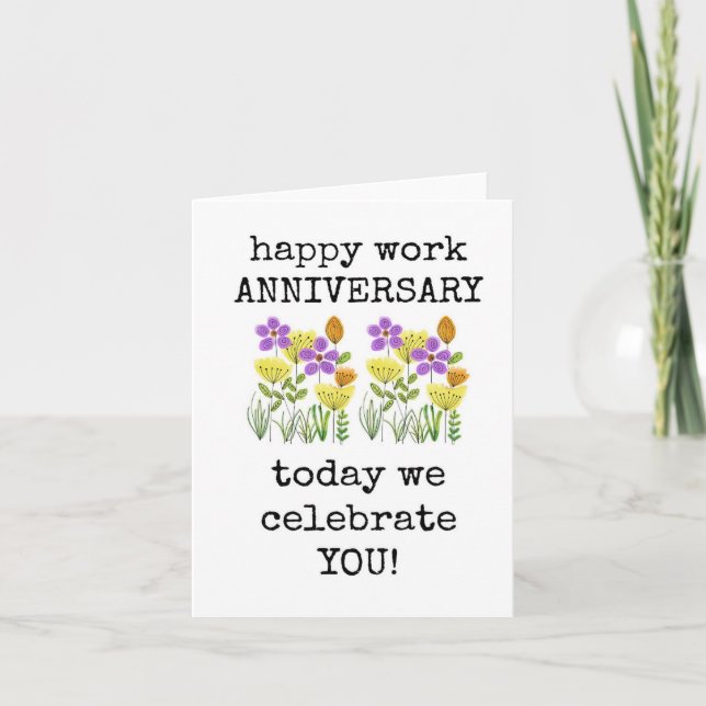 Happy Work Anniversary, Today We Celebrate You Card (Front)