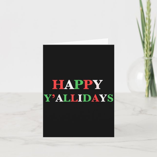 Happy Y’allidays - Southern Christmas Y’all Shirt  Card (Front)