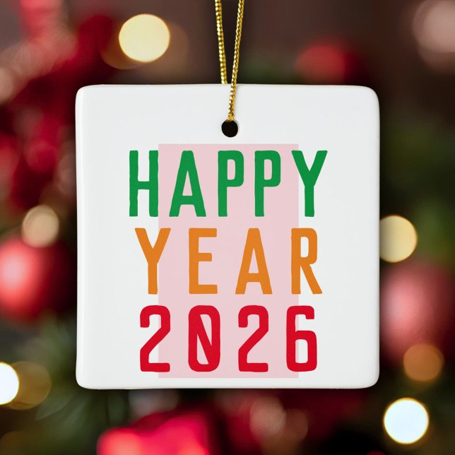 Happy Year 2026 Colourful Typography Ceramic Ornament (Creator Uploaded)