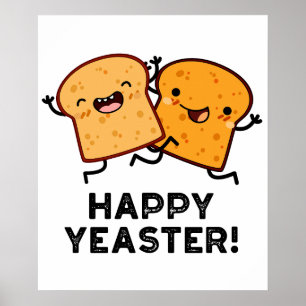 Happy Yeaster Funny Bread Pun  Poster