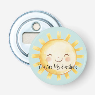 Happy You Are My Sunshine Bottle Opener