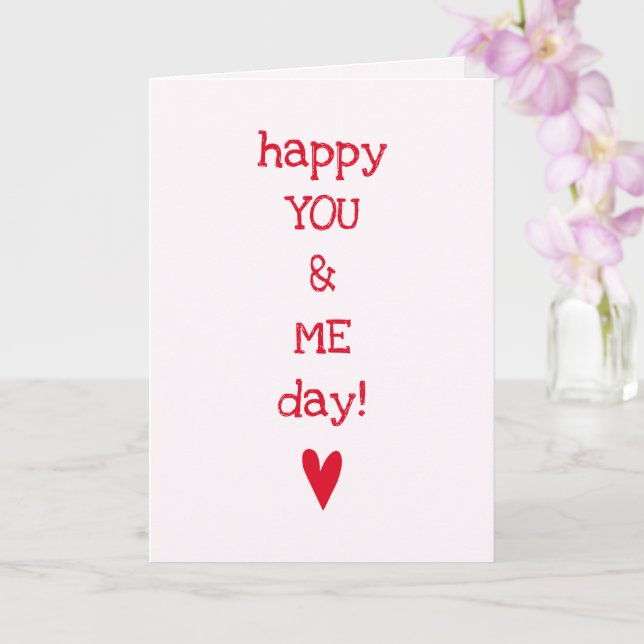 Happy You & Me Day - Funny Anniversary Quote Card (Orchid)