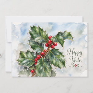 Happy Yule Winter Holly Leaves and Red Berries Holiday Card