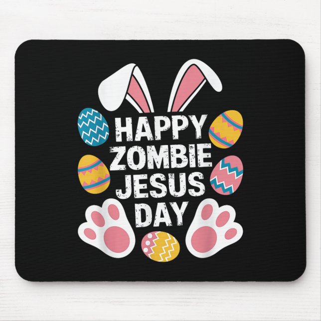 Happy Zombie Jesus Day Easter Zombie  Mouse Mat (Front)
