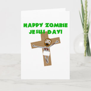 Happy Zombie Jesus Day Holiday Card