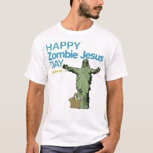 Happy Zombie Jesus Day T-Shirt