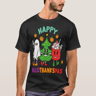 happyhallothanksmas 1 T-Shirt