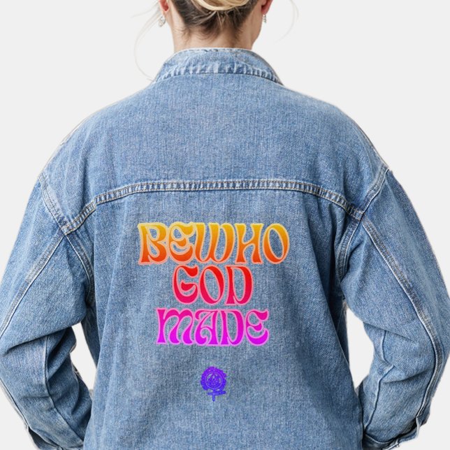 HappyWorkT BE WHO GOD MADE WOMEN SHINE Denim Jacket (Creator Uploaded)