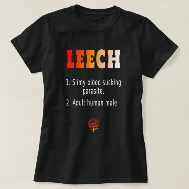 HappyWorkT LEECH DEFINITION FEMINIST HALLOWEEN T-Shirt (Design Front)