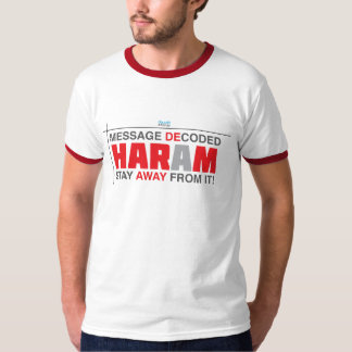 Haram: Stay Away from it! T-Shirt
