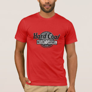 Hard Coal - Mount Carmel, PA T-Shirt