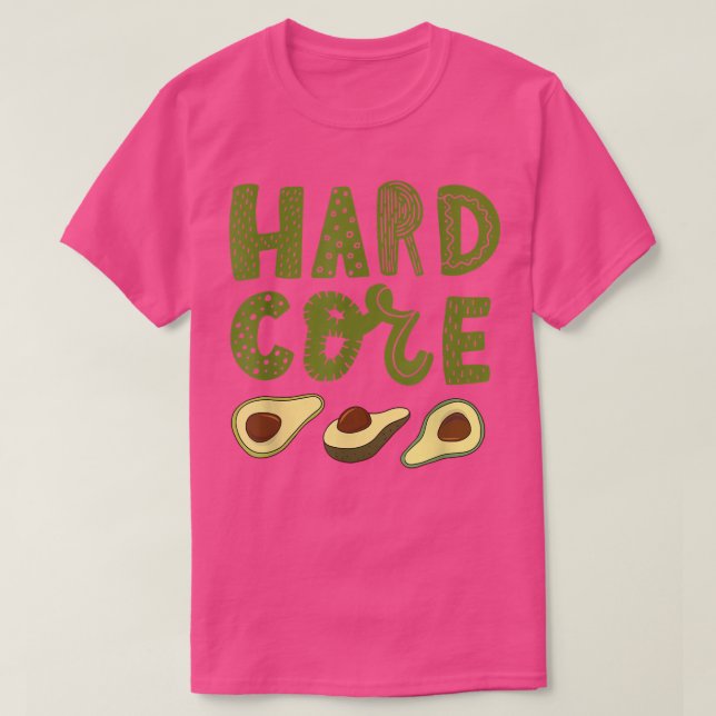 Hard Core Avocado Funny  T-Shirt (Design Front)