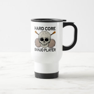 Hard Core Banjo Player Travel Mug