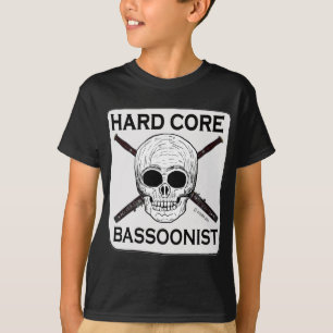 Hard Core Bassoonist! T-Shirt