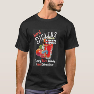 Hard Dickens Cider   Girl Whiskey And Beer Apple H T-Shirt
