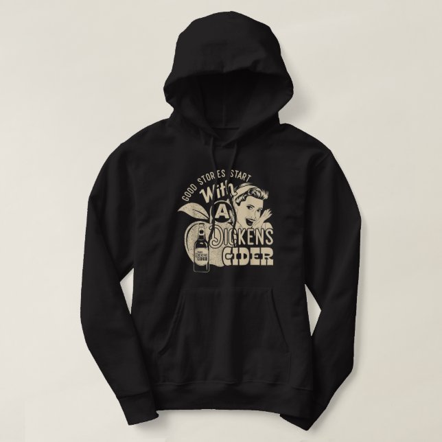 Hard Dickens Cider Girl Whiskey And Beer Apple Hum Hoodie (Design Front)