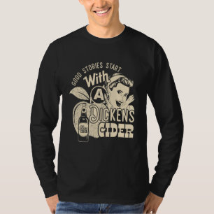 Hard Dickens Cider Girl Whiskey And Beer Apple Hum T-Shirt