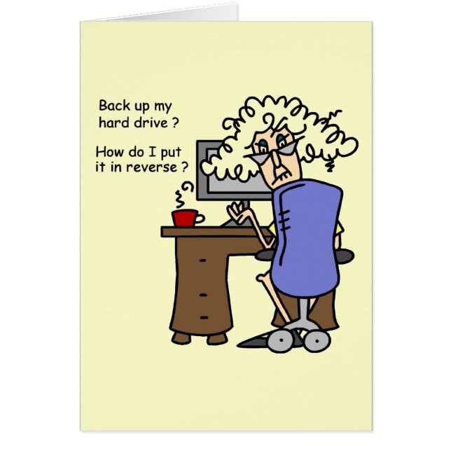 Hard Drive Back Up Humourous (Front)
