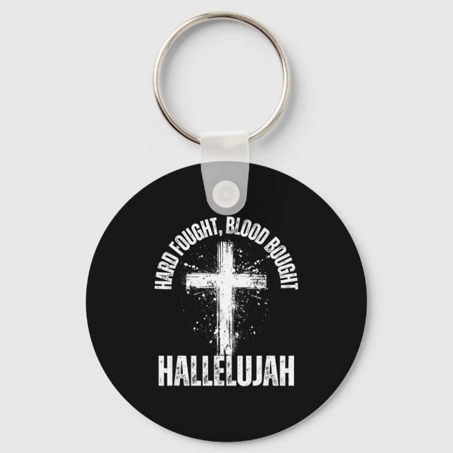 Hard Fought Blood Bought Hallelujah Cross Saved Ch Key Ring (Front)
