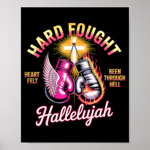 Hard Fought Hallelujah Boxing Gloves Faith  Poster