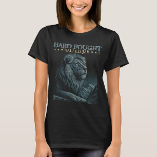 Hard Fought Hallelujah Christian Bible Verse Jesus T-Shirt