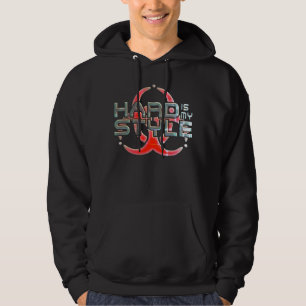 Hard Is My Style   hardcore music genres 1 Hoodie