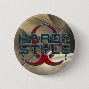 HARD is my STYLE + your background image 6 Cm Round Badge