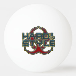 HARD is my STYLE + your background image Ping Pong Ball