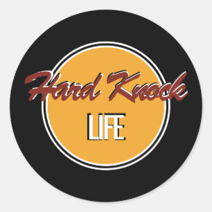 Hard Knock Life Classic Round Sticker