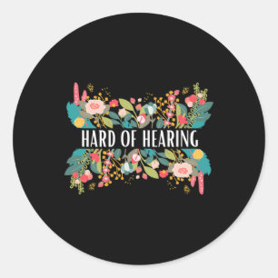 Hard of Hearing Alert and Awareness Design for Dea Classic Round Sticker