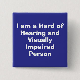 Hard of Hearing and Visually Impaired Person Blue 15 Cm Square Badge