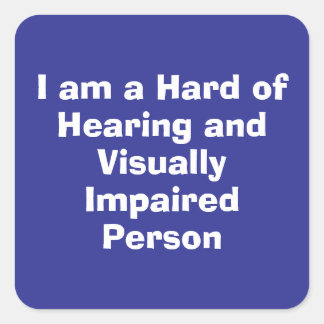 Hard of Hearing and Visually Impaired Person Blue Square Sticker