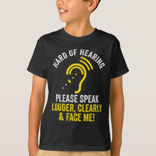 Hard Of Hearing ASL Hearing Impaired Deaf Awarenes T-Shirt