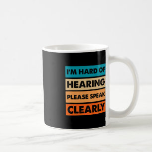 Hard Of Hearing ASL Vintage Hearing Impaired Deaf Coffee Mug